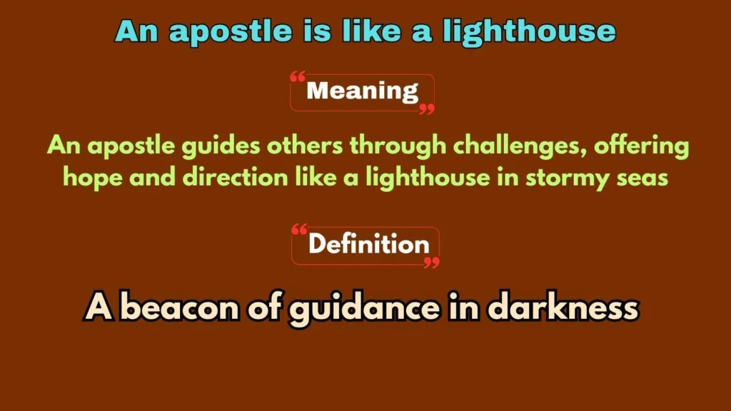 An apostle is like a lighthouse