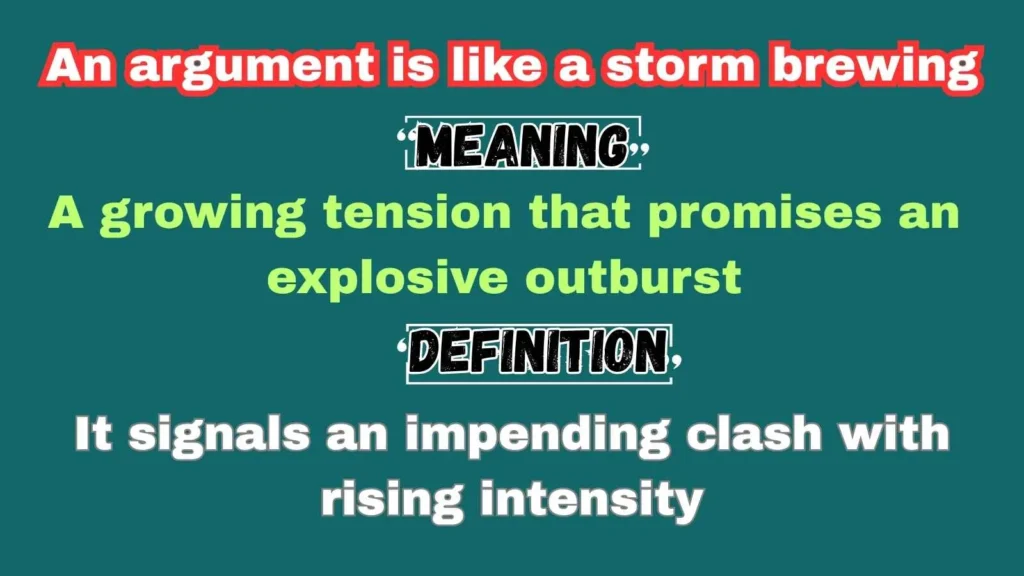 An argument is like a storm brewing