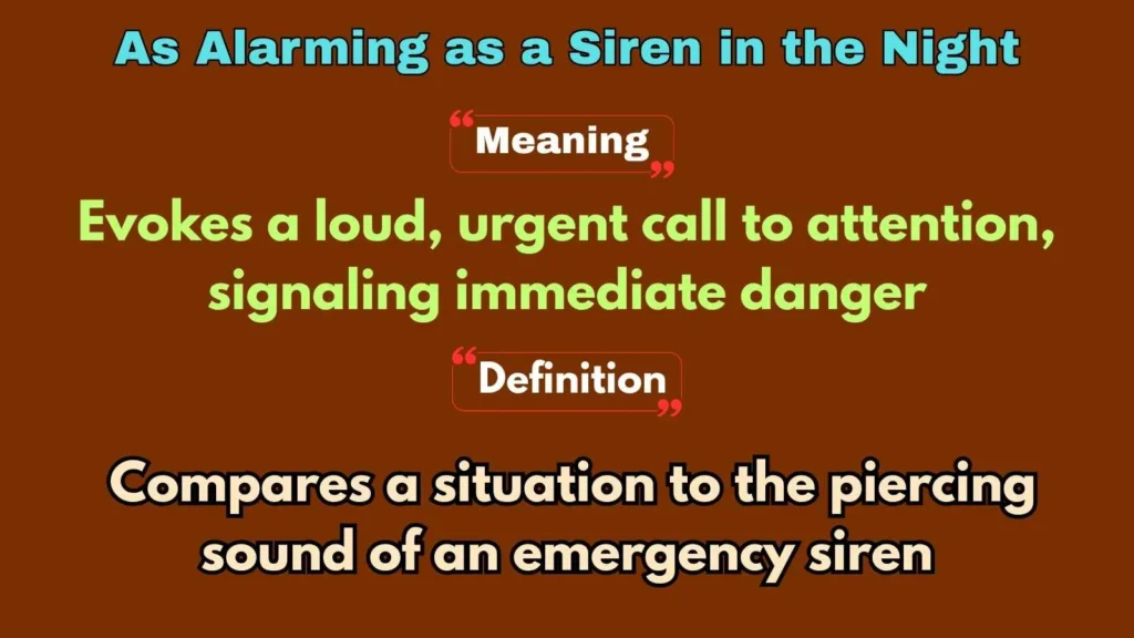 As Alarming as a Siren in the Night