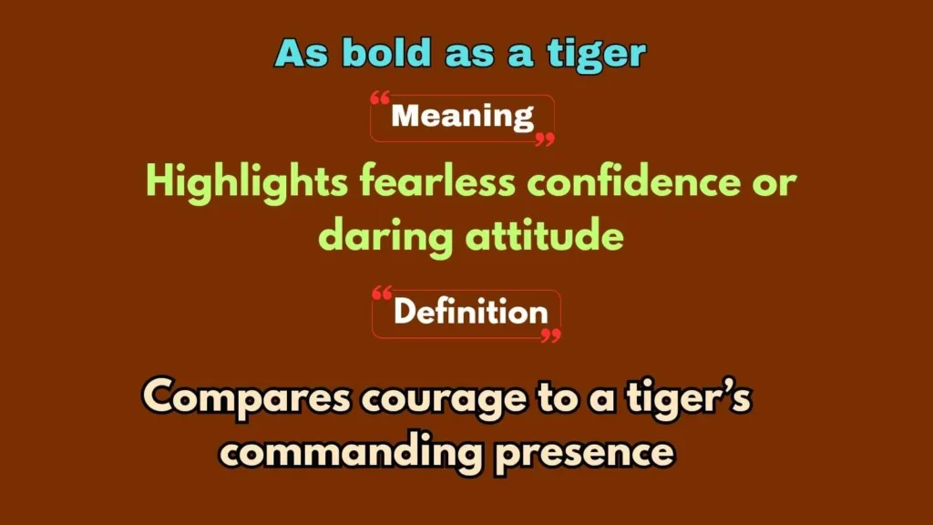 As bold as a tiger
