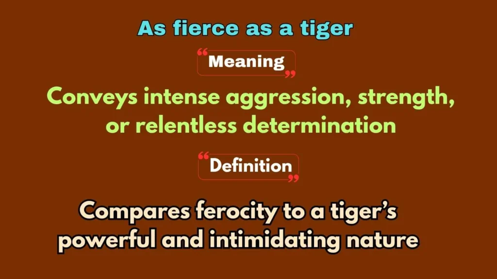 As fierce as a tiger