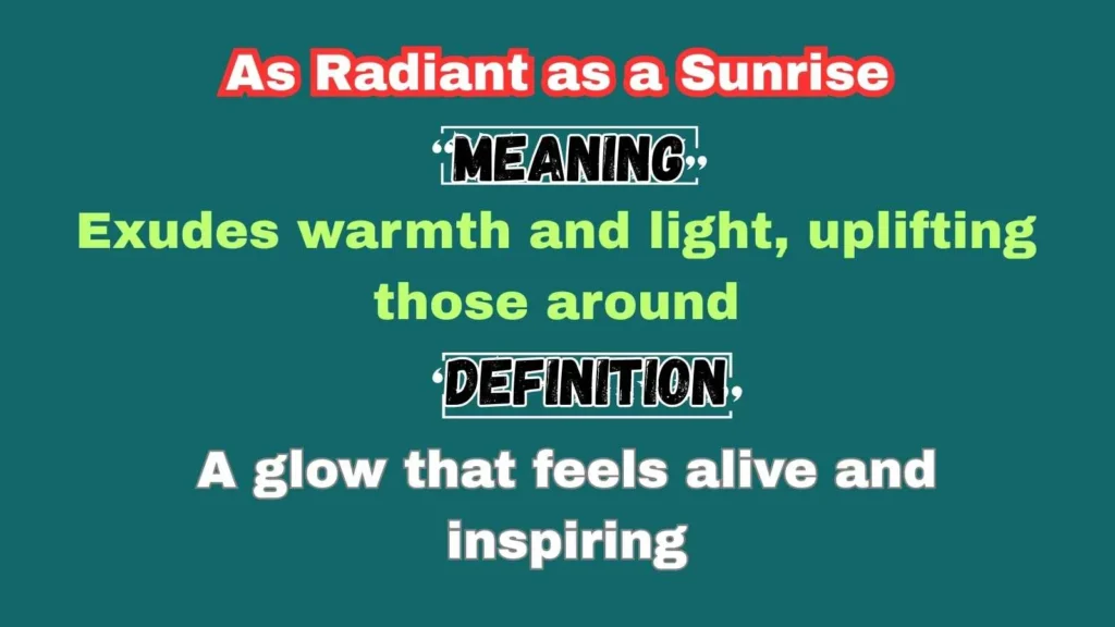 As Radiant as a Sunrise