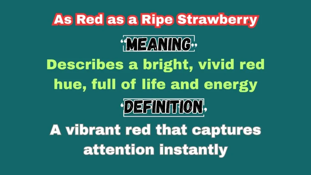 As Red as a Ripe Strawberry