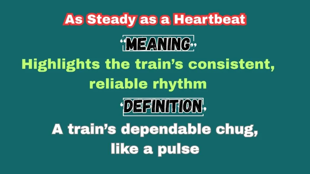 As Steady as a Heartbeat