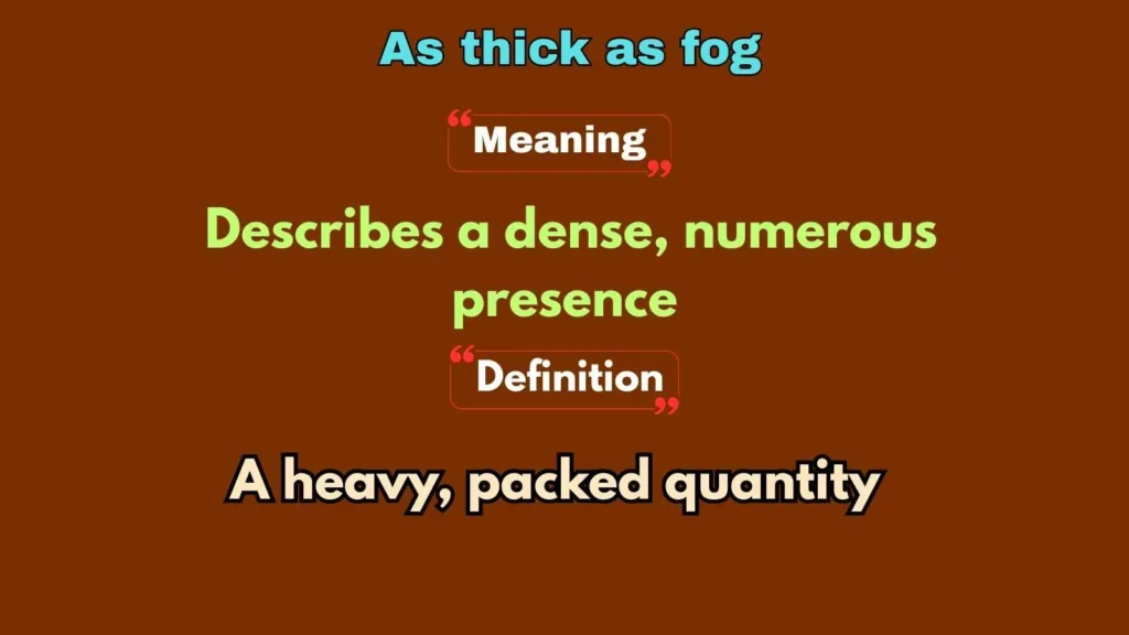 As thick as fog