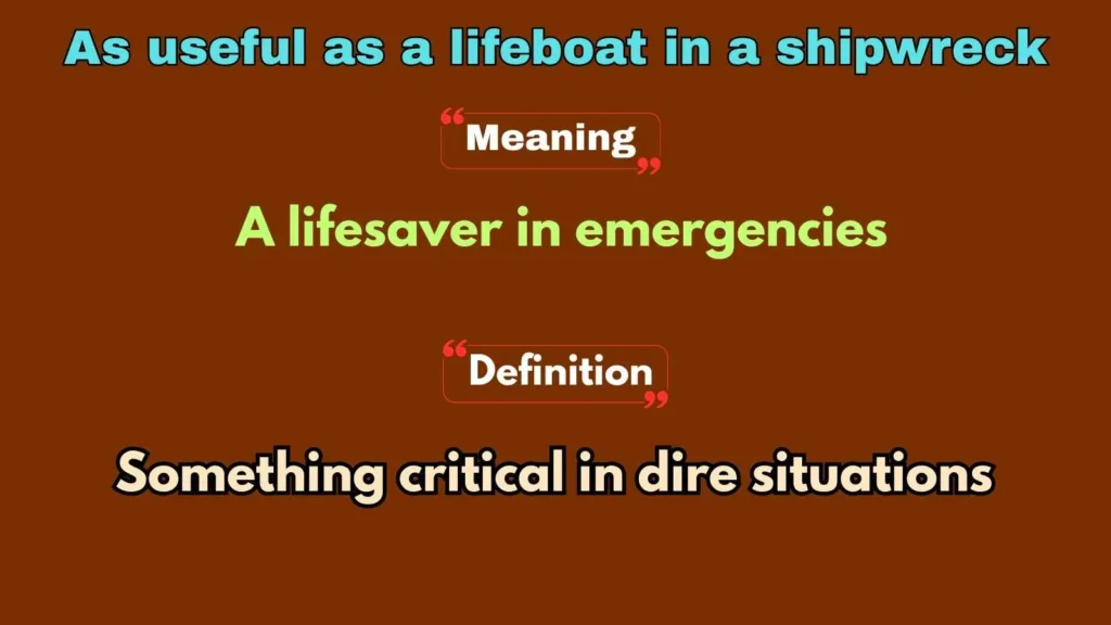 As useful as a lifeboat in a shipwreck