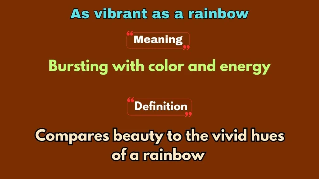 As vibrant as a rainbow