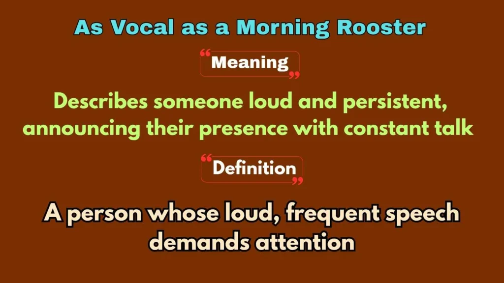 As Vocal as a Morning Rooster