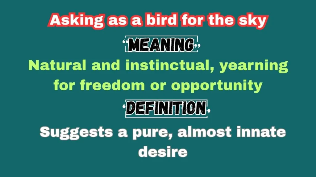Asking as a bird for the sky