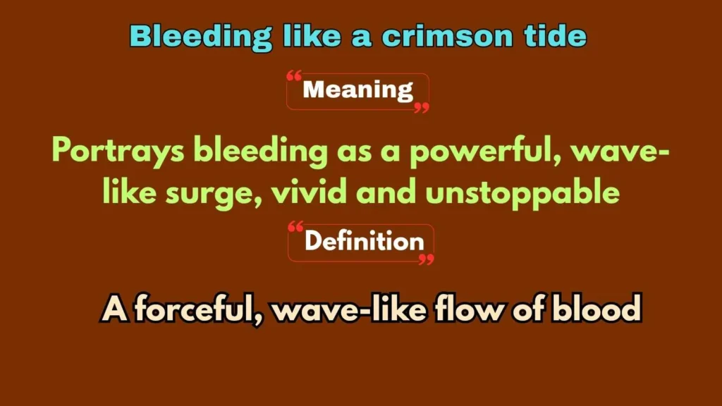Bleeding like a crimson tide