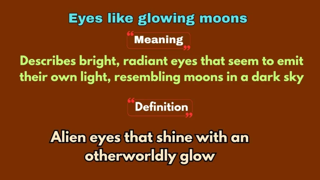 Eyes like glowing moons