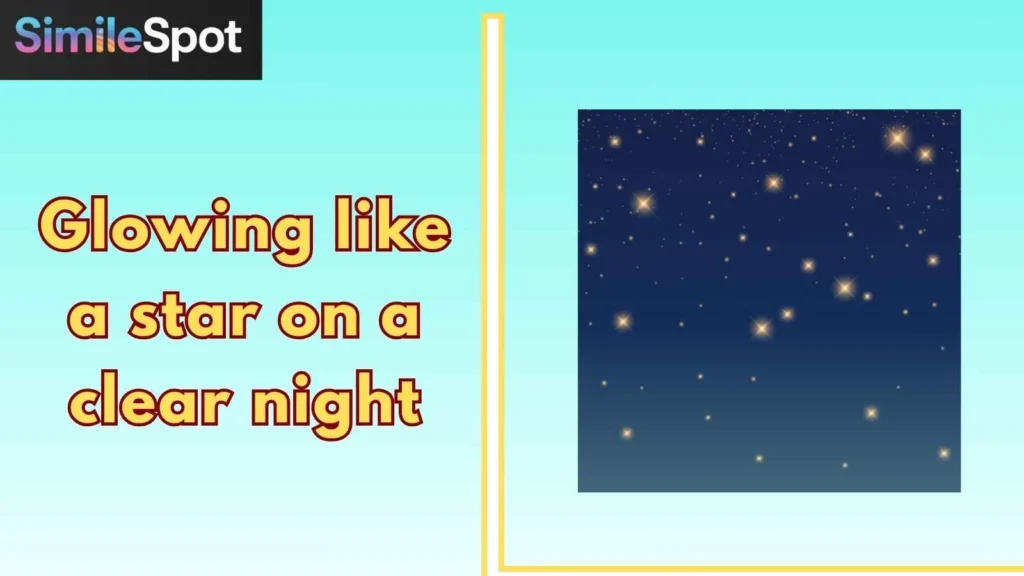 Glowing like a star on a clear night