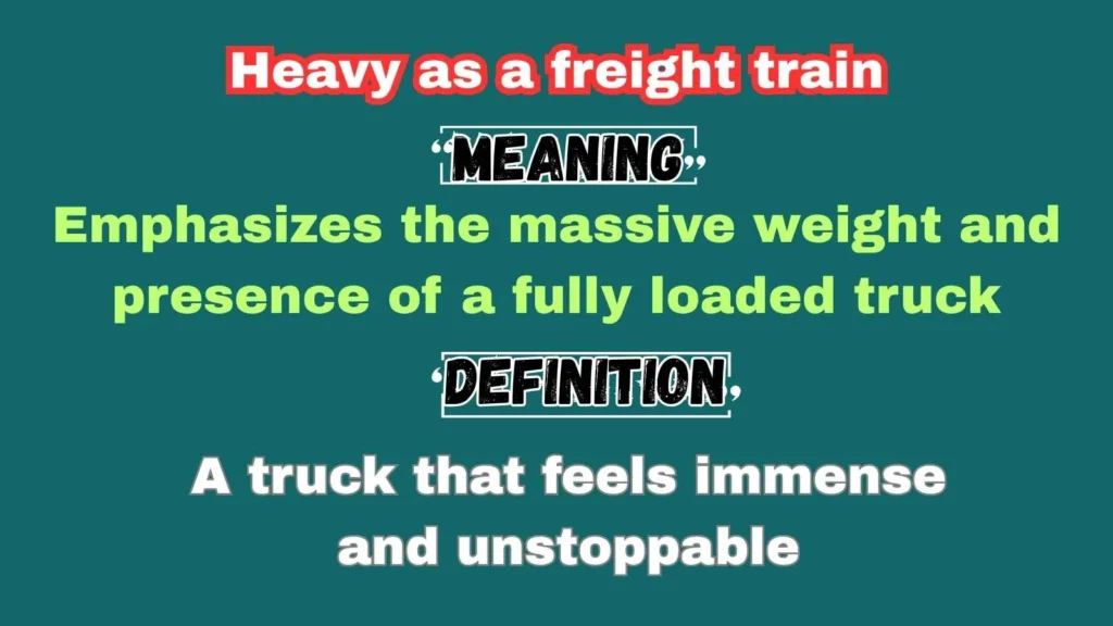 Heavy as a freight train