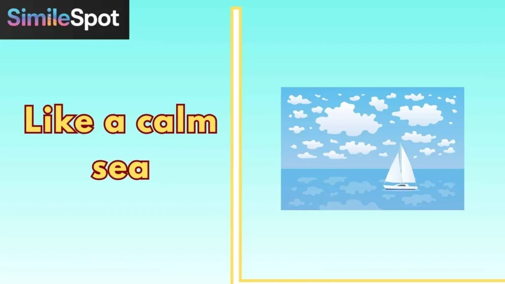 Like a calm sea