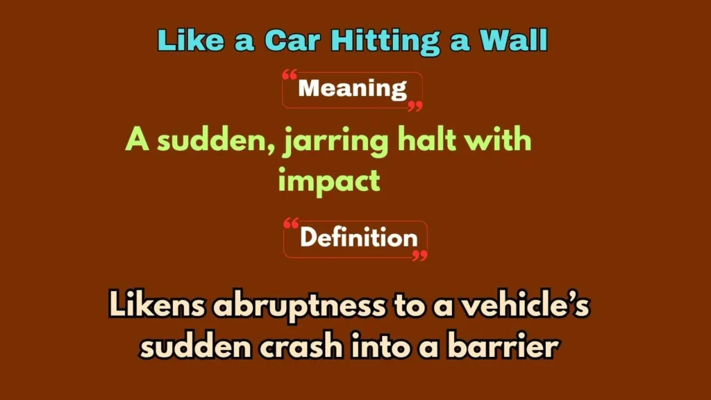 Like a Car Hitting a Wall