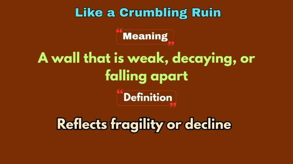 Like a Crumbling Ruin