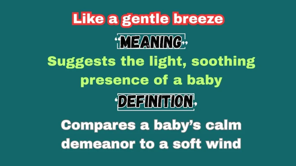 Like a gentle breeze