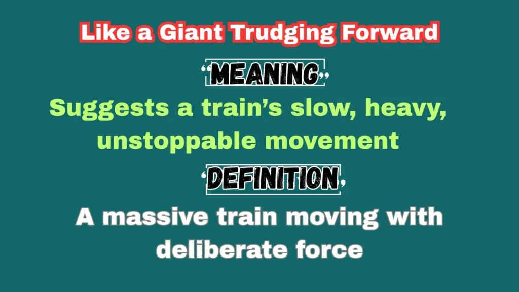 Like a Giant Trudging Forward