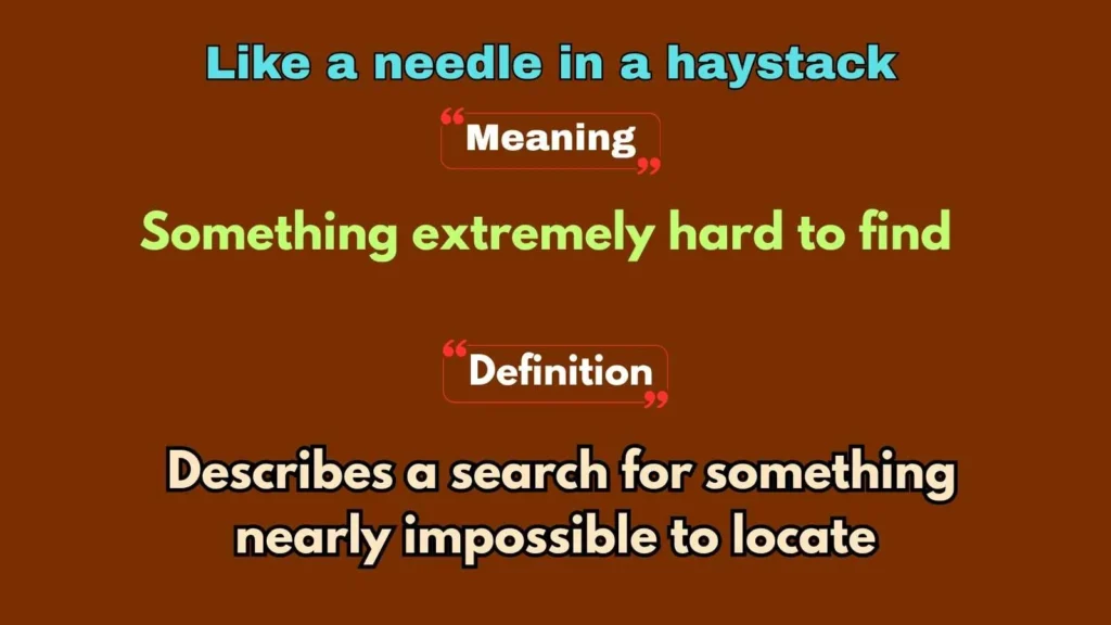 Like a needle in a haystack