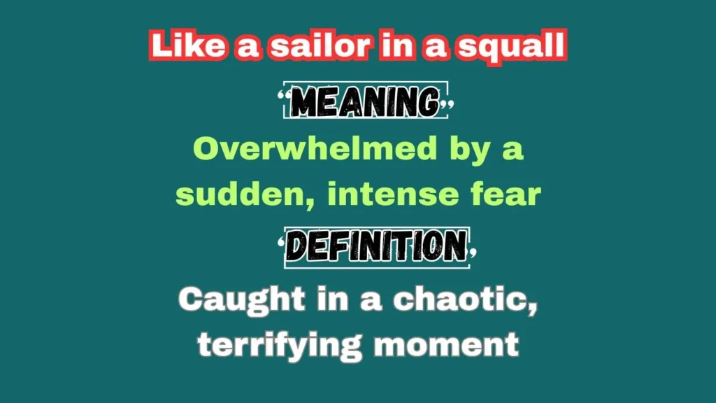 Like a sailor in a squall