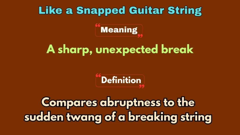 Like a Snapped Guitar String