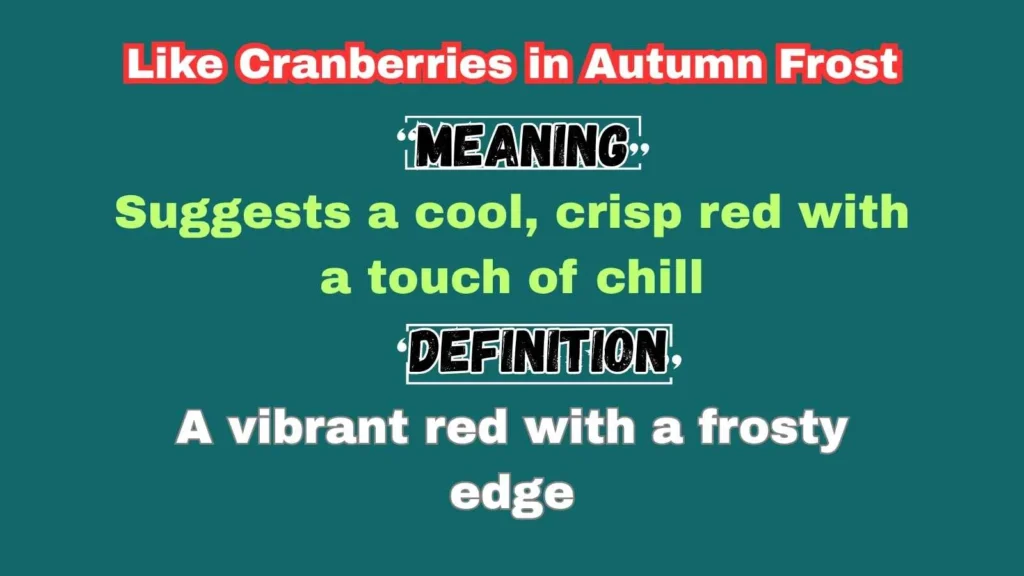 Like Cranberries in Autumn Frost