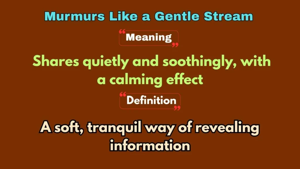 Murmurs Like a Gentle Stream