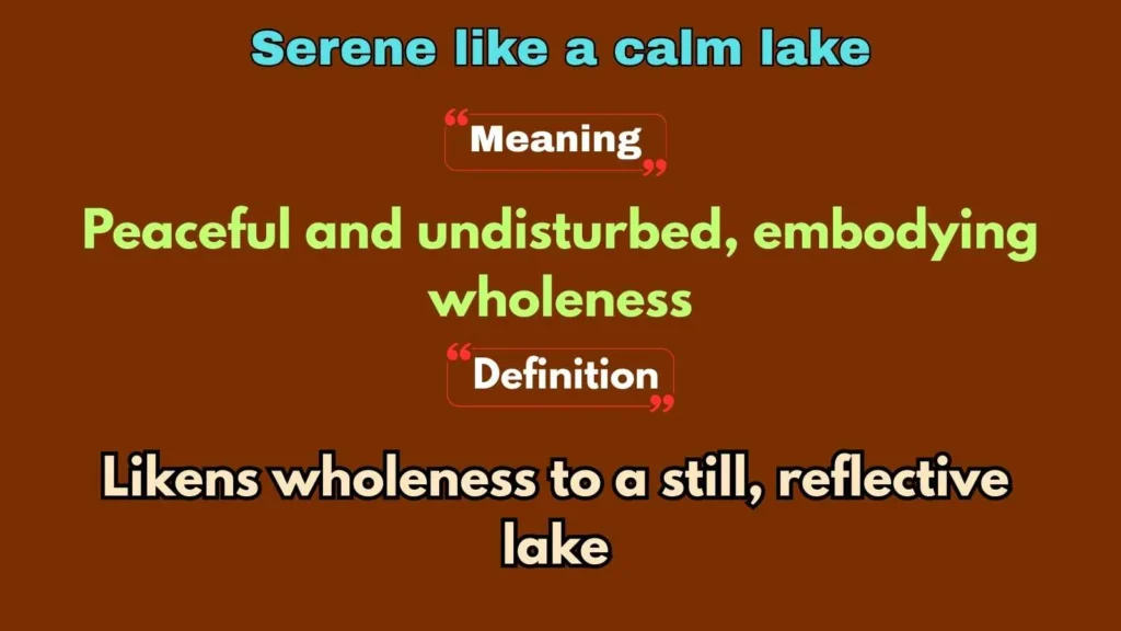 Serene like a calm lake