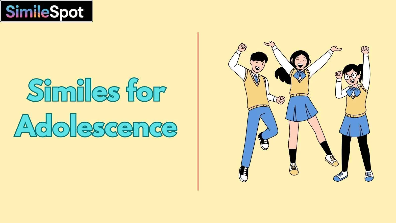 Similes for Adolescence