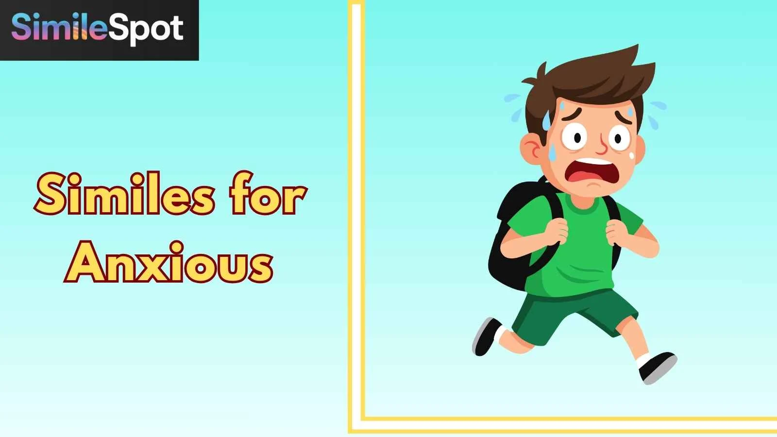 Similes for Anxious