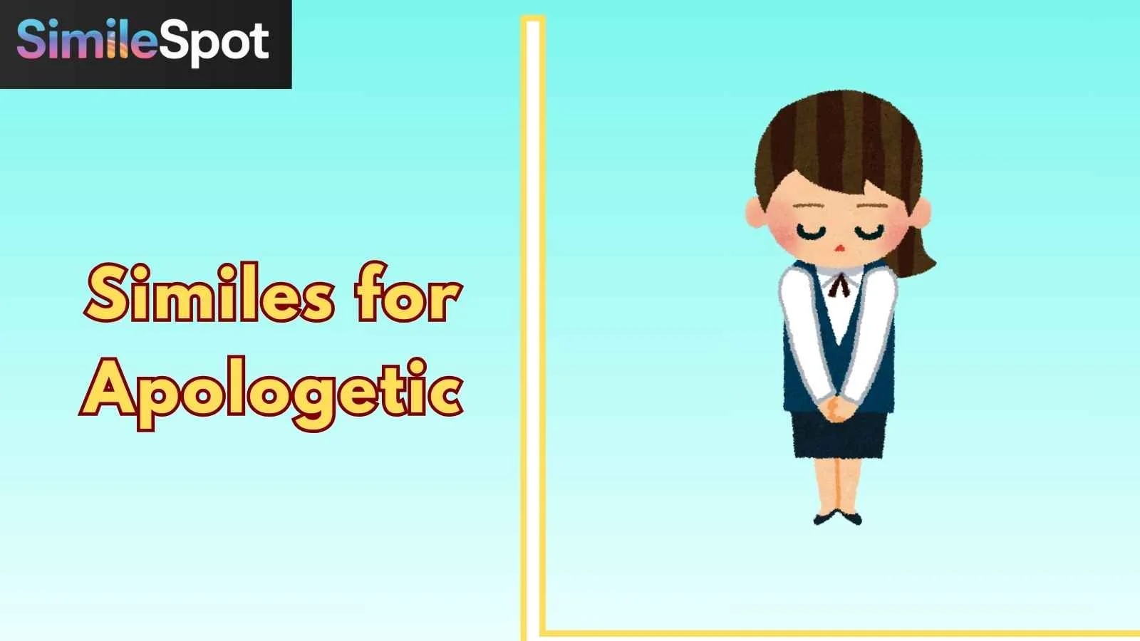 Similes for Apologetic