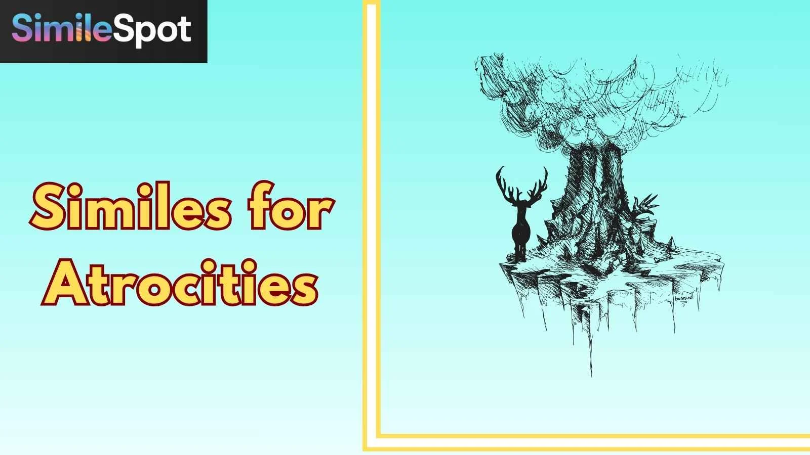 Similes for Atrocities