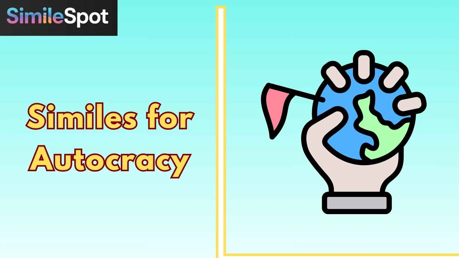 Similes for Autocracy