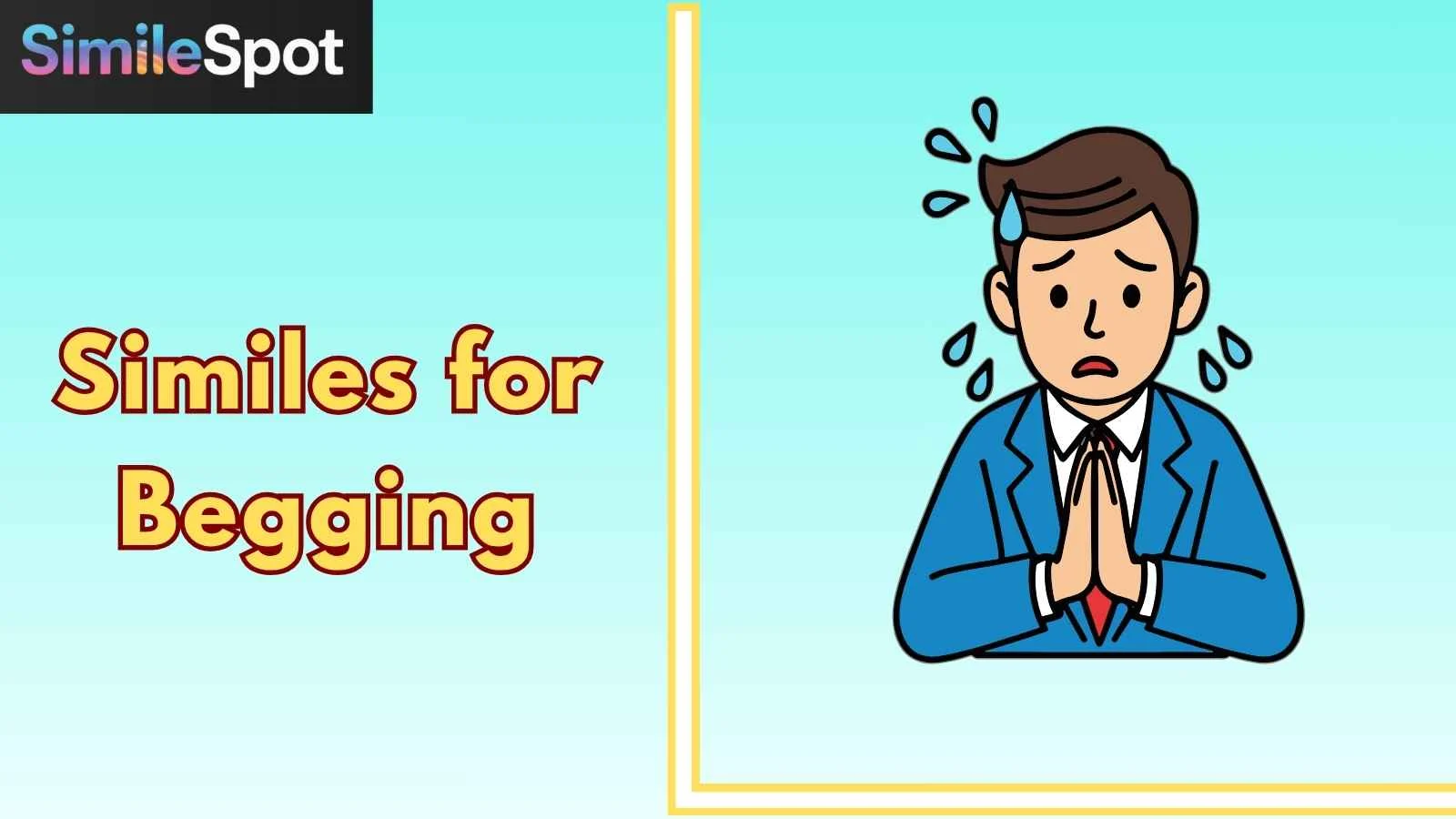 Similes for Begging