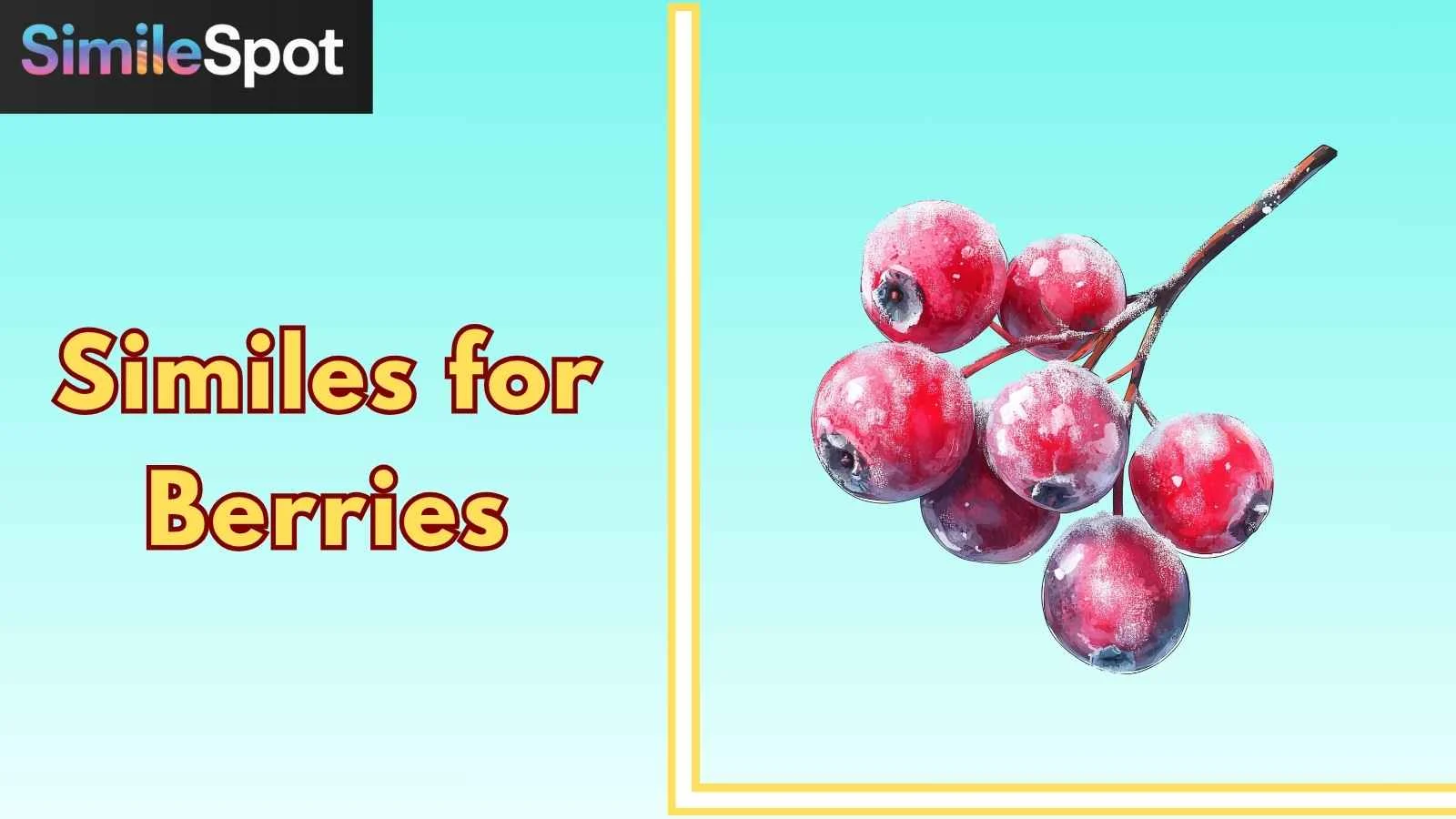 Similes for Berries