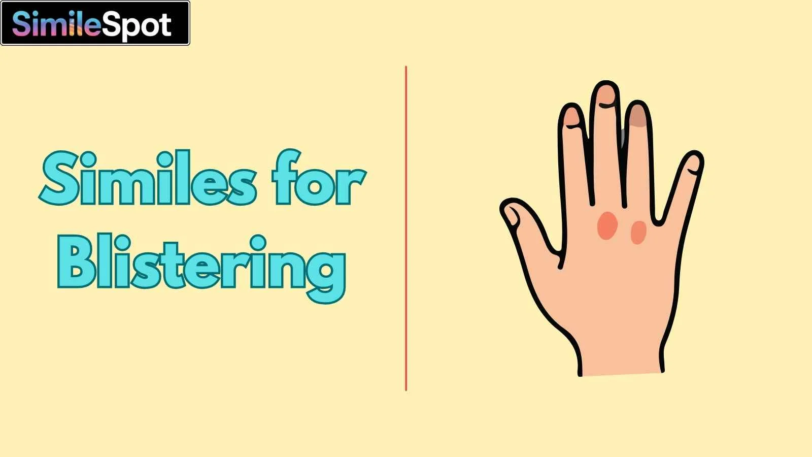 Similes for Blistering