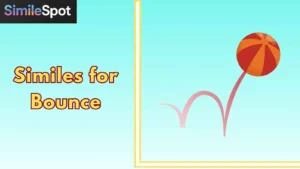 Similes for Bounce