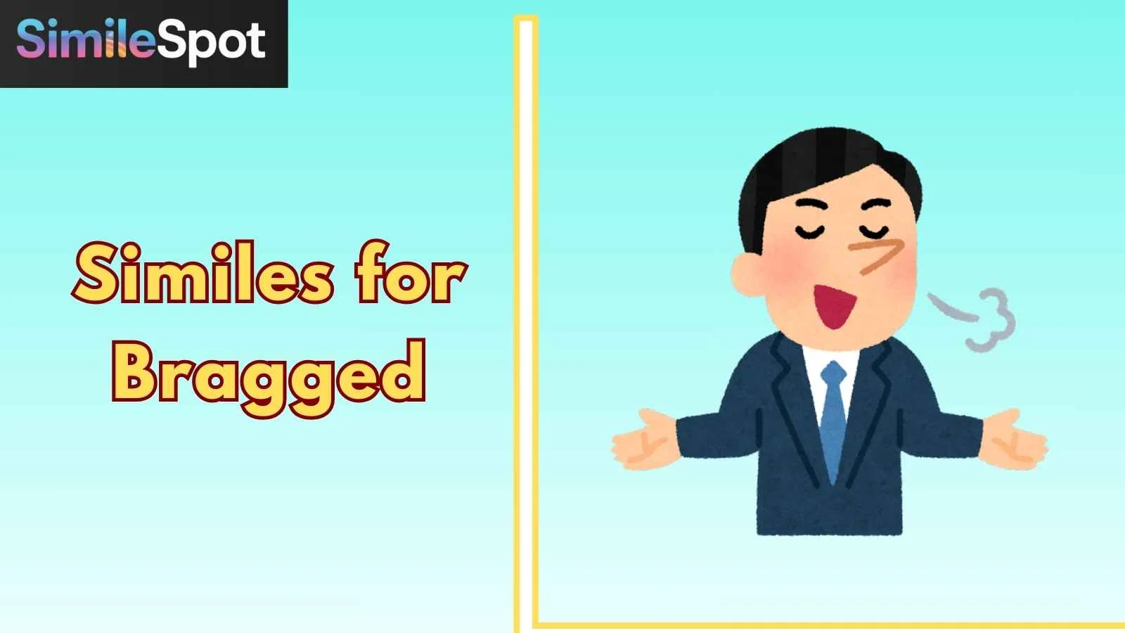 Similes for Bragged