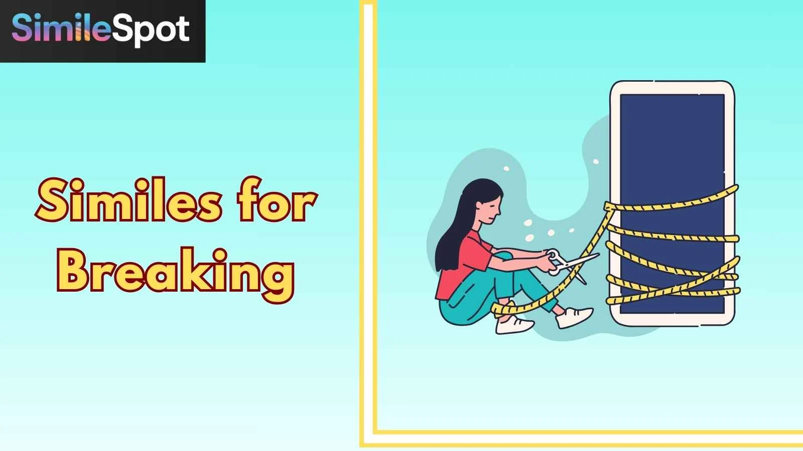 Similes for Breaking