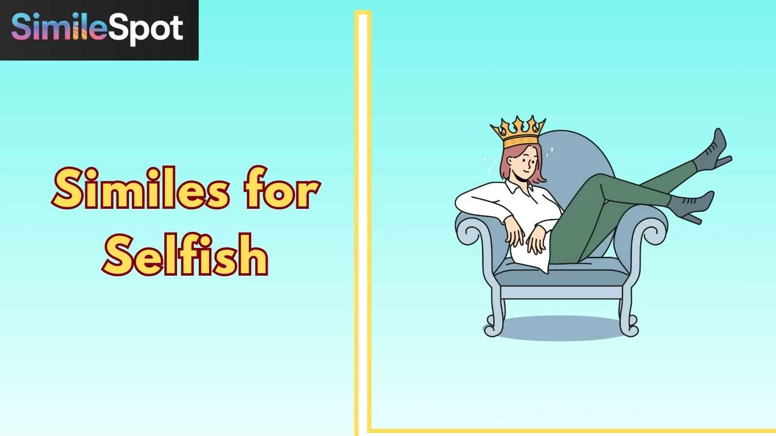 Similes for Selfish