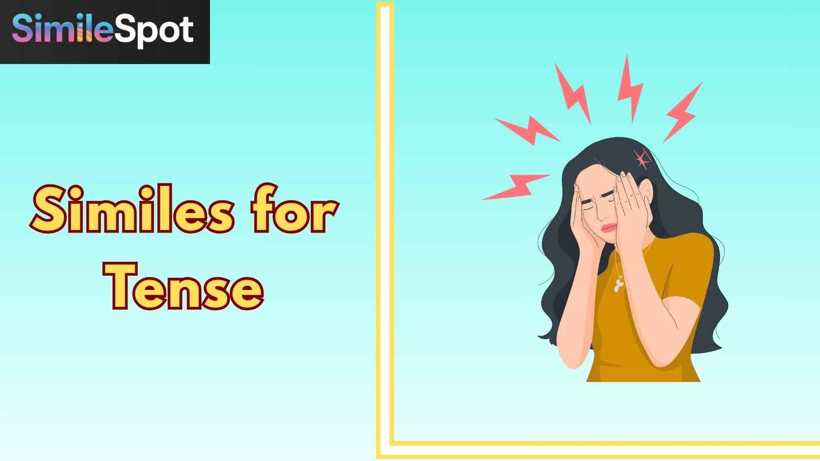Similes for Tense