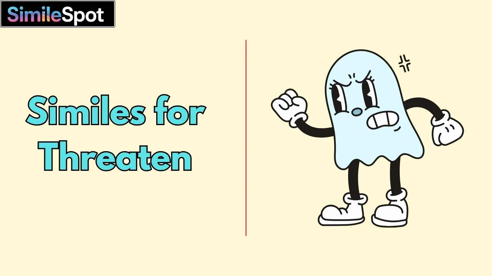 Similes for Threaten