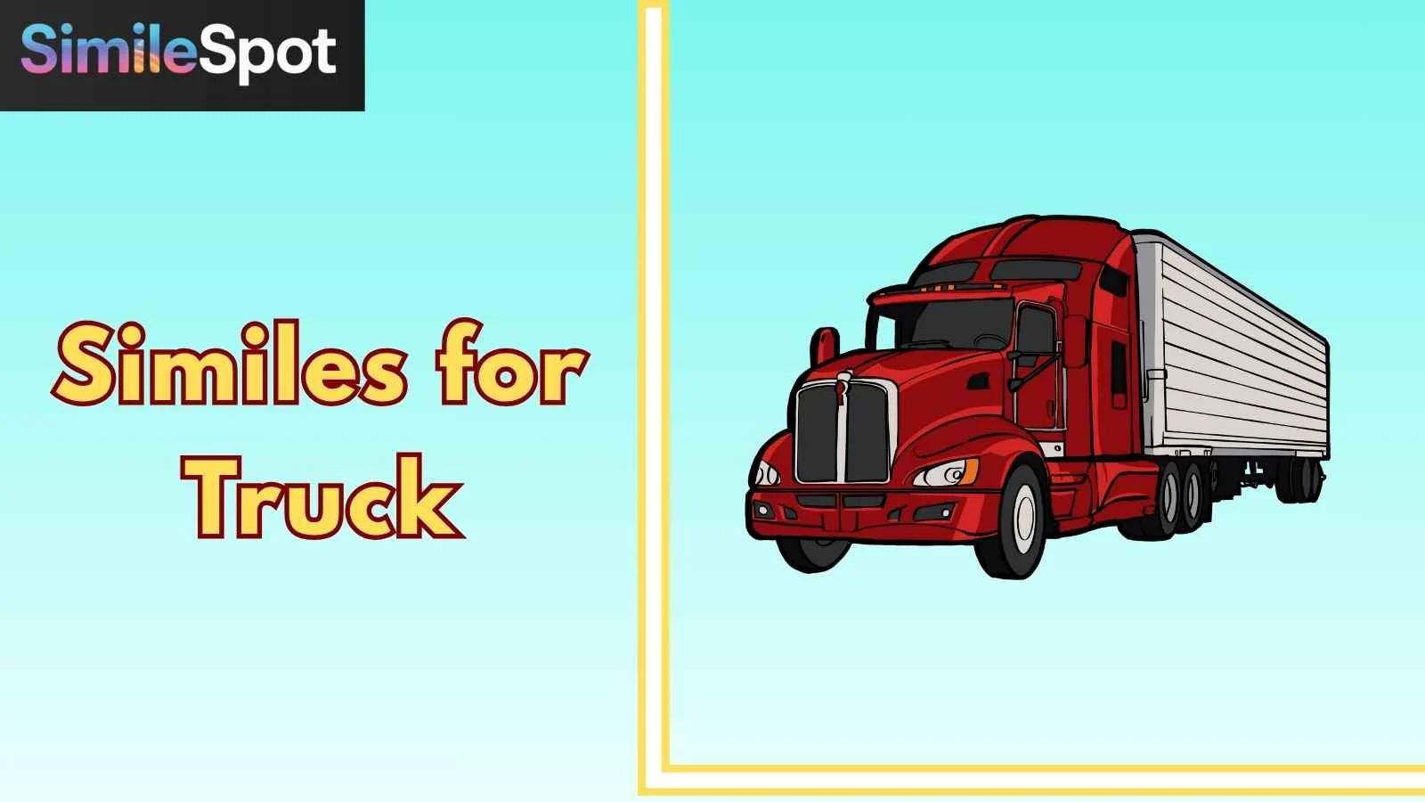 Similes for Truck