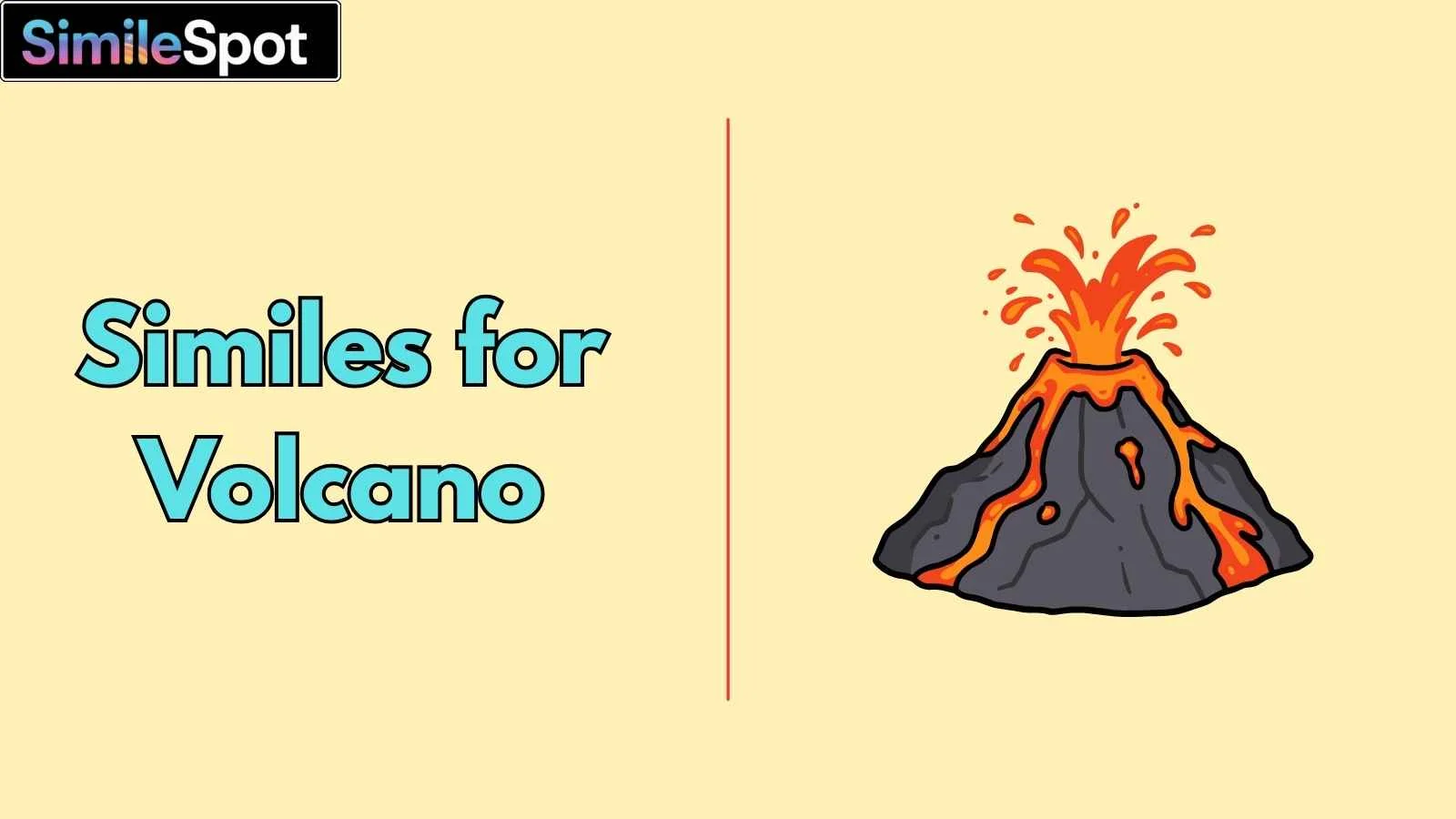 Similes for Volcano