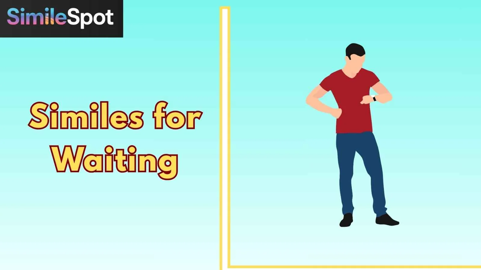 Similes for Waiting