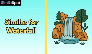 Similes for Waterfall