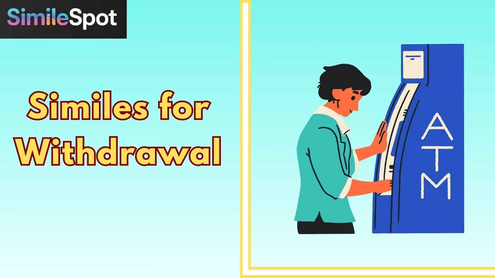 Similes for Withdrawal