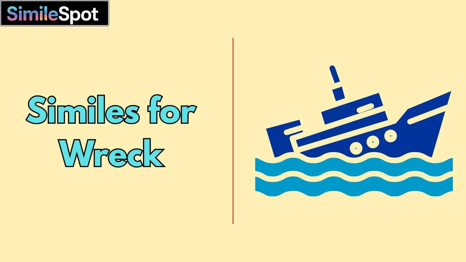 Similes for Wreck