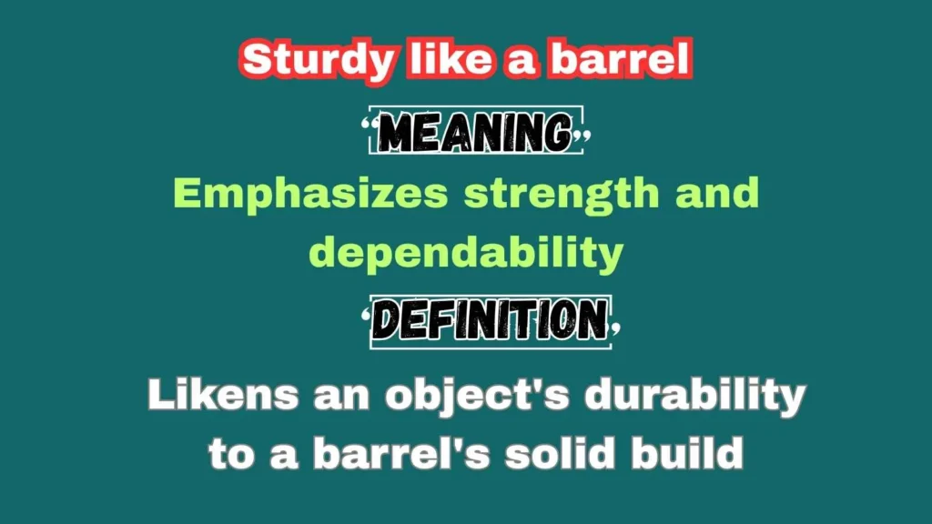 Sturdy like a barrel