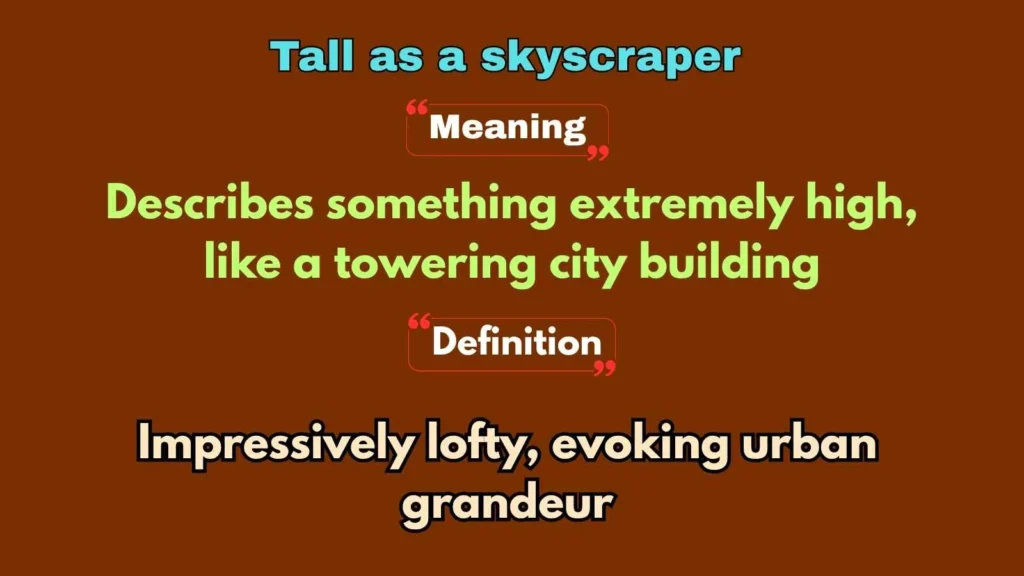 Tall as a skyscraper